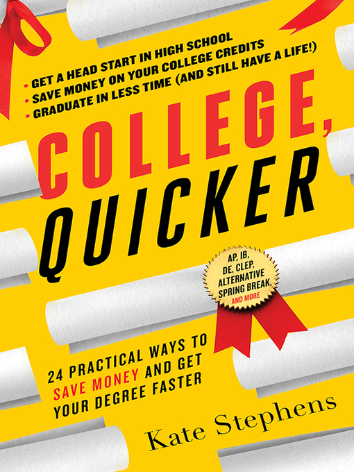 Title details for College, Quicker by Kate Stephens - Available